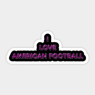 I Love American Football - Pink Sticker